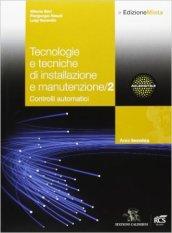 Tecnologie e tecniche di installazione e manutenzione. Con espansione online. Vol. 2