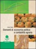 Elementi di economia politica e contabilità agraria. Per gli Ist. Tecnici agrari