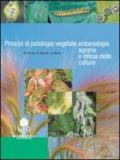 Principi di patologia vegetale, entemologia agraria e difesa delle colture. Per gli Ist. tecnici e professionali