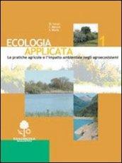 Ecologia applicata. Per gli Ist. professionali per l'agricoltura: 1