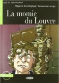 Momie du Louvre. Con CD Audio