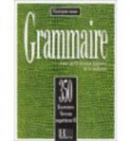 Grammaire savoir-faire. Corrigés. Per le Scuole superiori