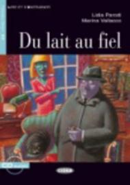 Du Lait Au Fiel - Book & CD [Lingua francese]
