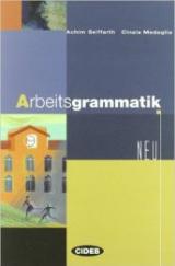 Arbeitsgrammatik. Per le Scuole superiori