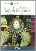 Great English Monarchs and their Times. Con CD Audio