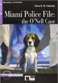 Miami police file: The O'Nell Case. Con CD Audio