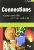 Connections. Cross-curricular exercises and tests. Per le Scuole superiori. Con CD Audio