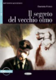 Il segreto del vecchio olmo - livello due B1 (libro + CD)