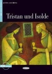 Tristan und Isolde. Con CD Audio