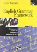 English grammar framework. B2. Per le Scuole superiori. Con CD-ROM