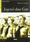 Jugend ohne Gott. Con CD Audio