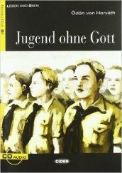 Jugend ohne Gott. Con CD Audio