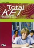 Total ket. Student's book. Con skills & vocab maximizer. Ediz. pack. Con CD Audio. Con CD-ROM