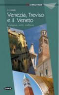 Venezia, Treviso e il Veneto. Lingua, arte e cultura. Ediz. inglese