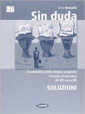 Sin duda. Soluzioni. Per le Scuole superiori