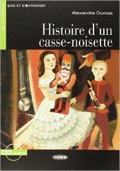 Histoire d'un casse-noisette. Con CD Audio