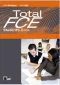 Total FCE. Student's book. Per le Scuole superiori