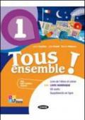 Tous ensemble! Livre de l'eleve-Cahier d'exercices. Livre numerique. Per la Scuola media. Con CD Audio