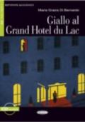 Giallo al Grand Hotel du Lac. Livello 1. Con CD Audio