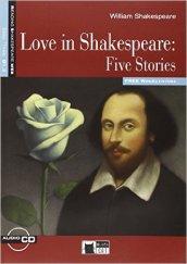 Love in Shakespeare: five stories. Con file audio MP3 scaricabili