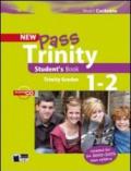 New Pass Trinity. Grades 1-2. Per la Scuola elementare. Con CD Audio