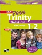 New Pass Trinity. Grades 1-2. Per la Scuola elementare. Con CD Audio