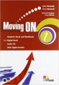 Moving on. Student's book-Workbook. Per le Scuole superiori. Con CD Audio. Con espansione online vol.1
