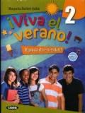 ¡Viva el verano! Con CD Audio. Per la Scuola media: VIVA EL VERANO 2+CD