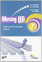 Moving up. Student's book-Workbook. Per le Scuole superiori. Con CD Audio