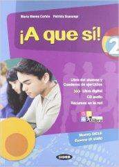 ¡A que sì! Libro del alumno. Cuaderno. Per la Scuola media. Con CD Audio. Con espansione online