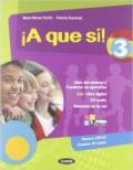 ¡A que sì! Libro del alumno. Cuaderno. Per la Scuola media. Con CD Audio. Con espansione online vol.3