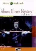 Akron house mystery. Con CD Audio. Con CD-ROM. Con espansione online