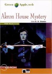 Akron house mystery. Con CD Audio. Con CD-ROM. Con espansione online