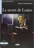 Le secret de Louise. Con CD Audio