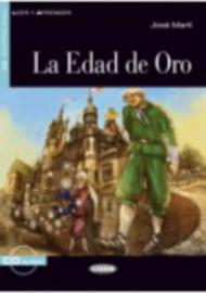 La edad de l'oro. Con CD Audio