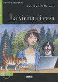 Il vicina di casa. Con CD Audio