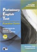 Preliminary English Test. Practice Tests. Per le Scuole superiori. Con CD Audio. Con CD-ROM