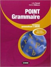 Point grammaire. Debutant.