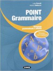 Point grammaire. Intermédiaire.