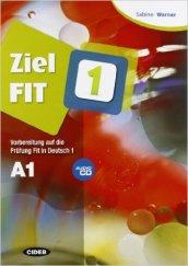 Ziel FIT. Per le Scuole superiori. Con CD Audio