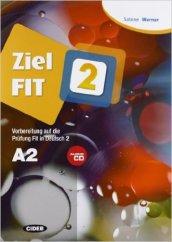 Ziel FIT. Con CD Audio. Per le Scuole superiori. 2.