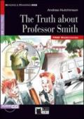 The truth about professor Smith. Con CD Audio