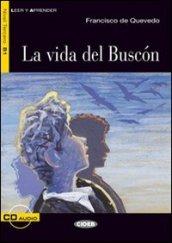 Vida del buscon. Con CD Audio