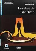 Sabre de Napoléon. Con App. Con CD-Audio