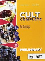 Cult complete. B1-B1+. Student's book-Workbook-Entry book-Preliminary. Per le Scuole superiori. Con e-book. Con espansione online. Con DVD-ROM
