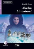 Alaska adventure! Livello A2. Con app. Con CD-Audio
