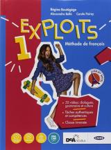 Exploits. Livre de l'élève. Cahier d'exercises. Autour des compétences. Con ebook. Con espansione online. Con DVD-ROM. Vol. 1