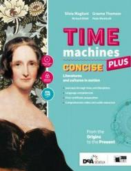 Time machines concise plus. Con Fascicolo visual literature. Con Fascicolo literary competences. Con ebook. Con espansione online. Con DVD-ROM
