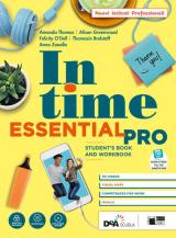 In time. Essential pro. Student's book e Workbook. Con Grammar for everyone. Per il biennio degli Ist. professionali. Con e-book. Con espansione online. Con DVD-ROM
