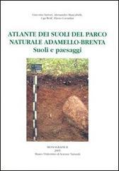 Atlante dei suoli del parco naturale Adamello-Brenta. Suoli e paesaggi